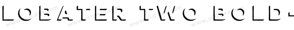 lobater Two Bold字体转换